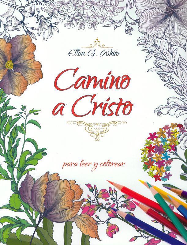 SPN STEPS TO CHRIST READ & COLORING BOOK/COLOREAR,SPANISH ELLEN WHITE,9788472085725